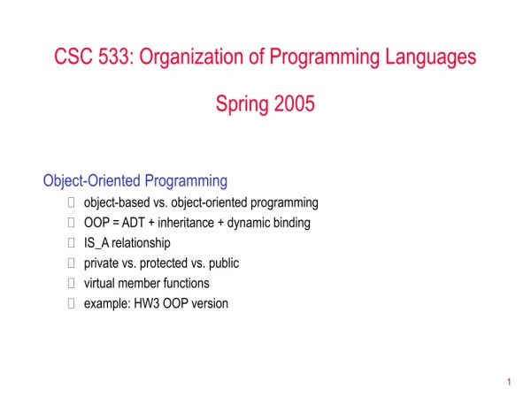 CSC 533: Organization of Programming Languages Spring 2005