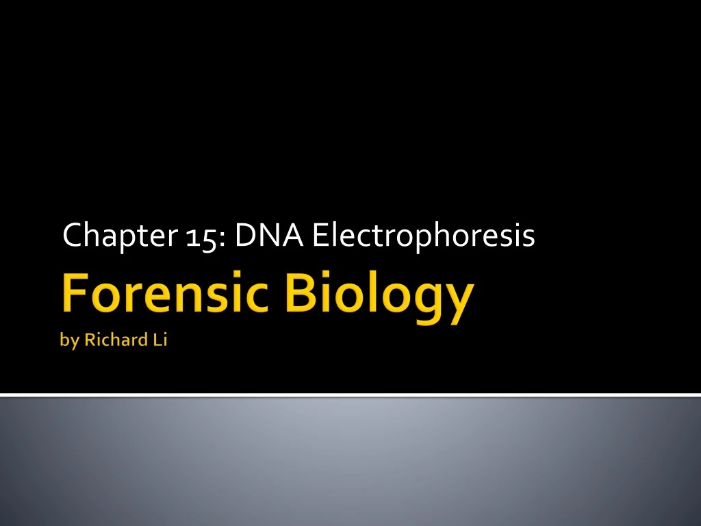 chapter 15 dna electrophoresis