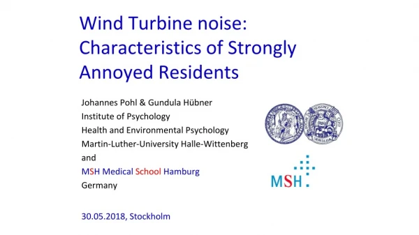 Wind Turbine noise: Characteristics of Strongly Annoyed Residents