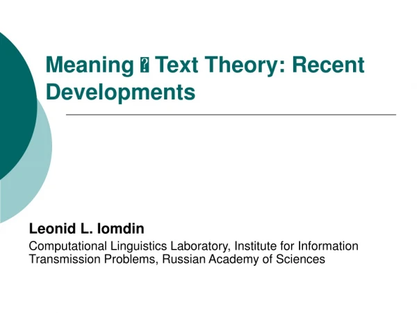 Meaning   Text Theory: Recent Developments