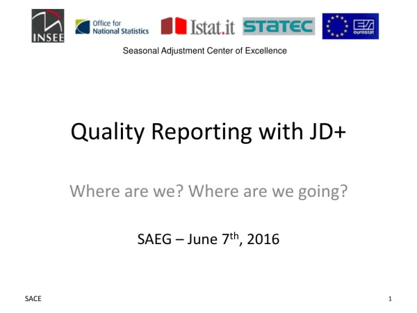 Quality Reporting with JD+
