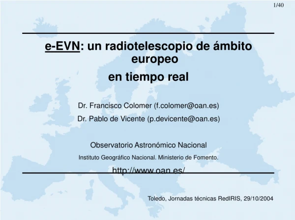 e-EVN : un radiotelescopio de ámbito europeo  en tiempo real