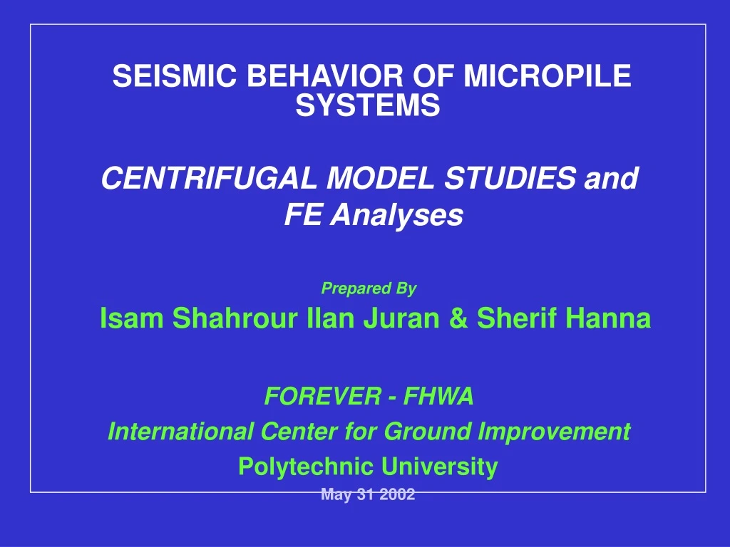 seismic behavior of micropile systems centrifugal