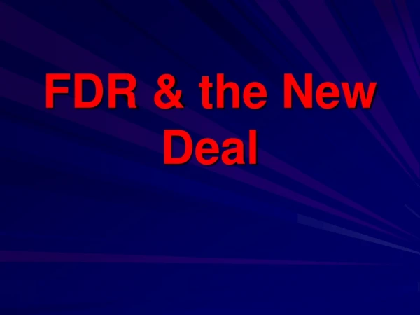 FDR &amp; the New Deal