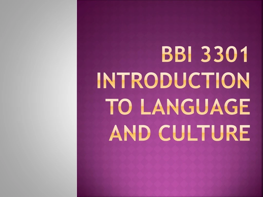 bbi 3301 introduction to language and culture