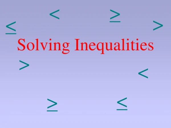 Solving Inequalities