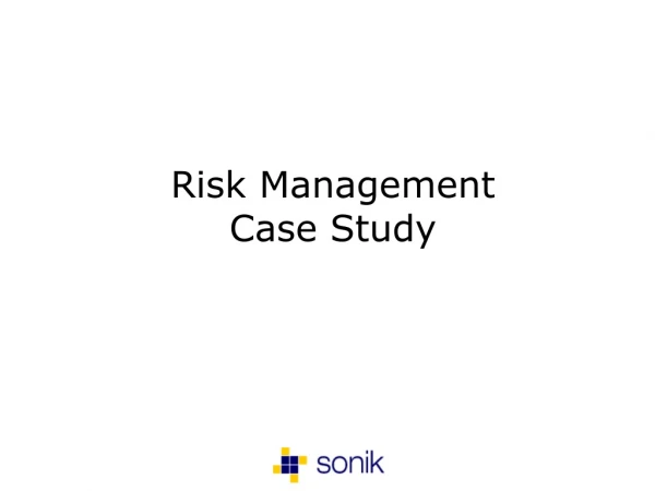 Risk Management  Case Study