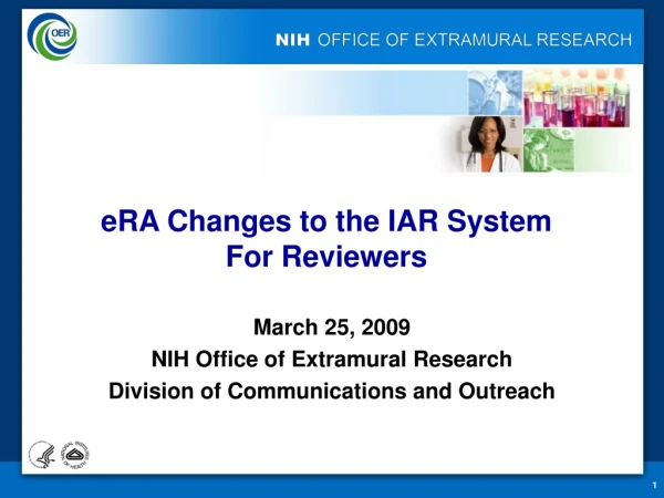 eRA Changes to the IAR System  For Reviewers