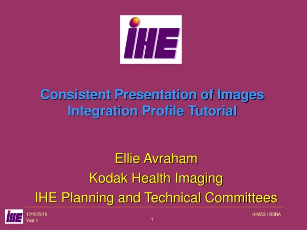 Consistent Presentation of Images  Integration Profile Tutorial