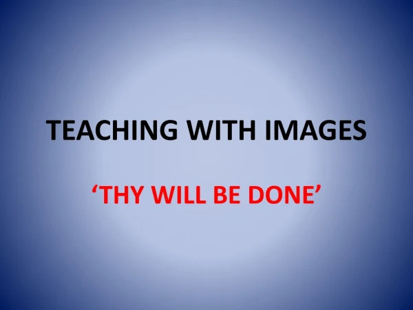 TEACHING WITH IMAGES