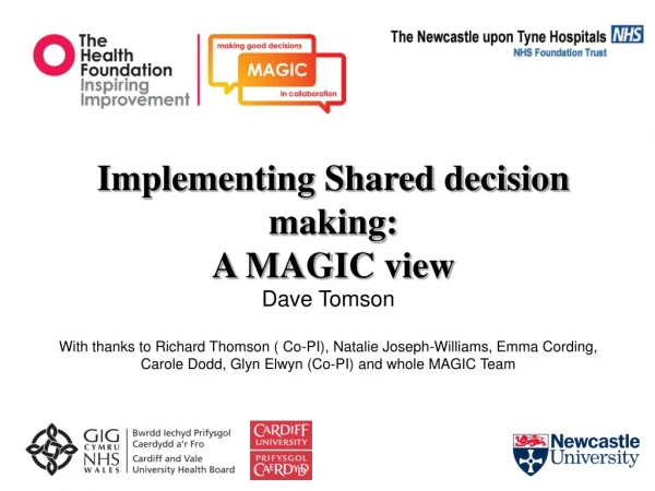 Implementing Shared decision making: A MAGIC view