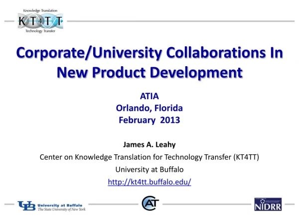 Corporate/University Collaborations In New Product Development ATIA  Orlando, Florida