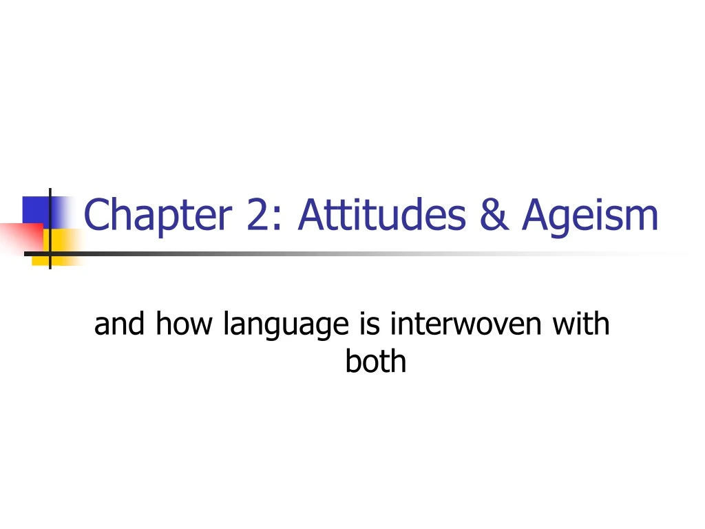 chapter 2 attitudes ageism