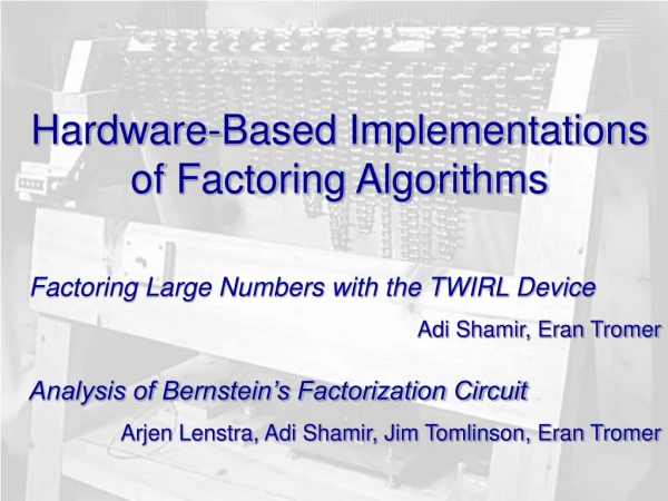Hardware-Based Implementations of Factoring Algorithms