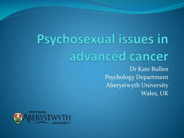 Psychosexual issues in advanced cancer