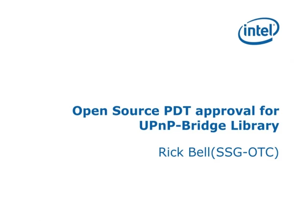 Open Source PDT approval for  UPnP-Bridge Library
