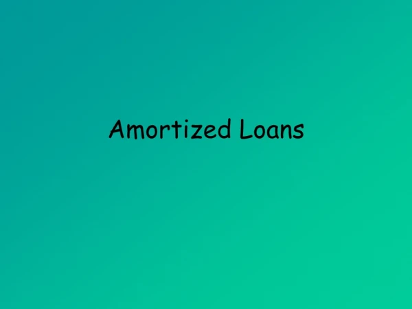 Amortized Loans