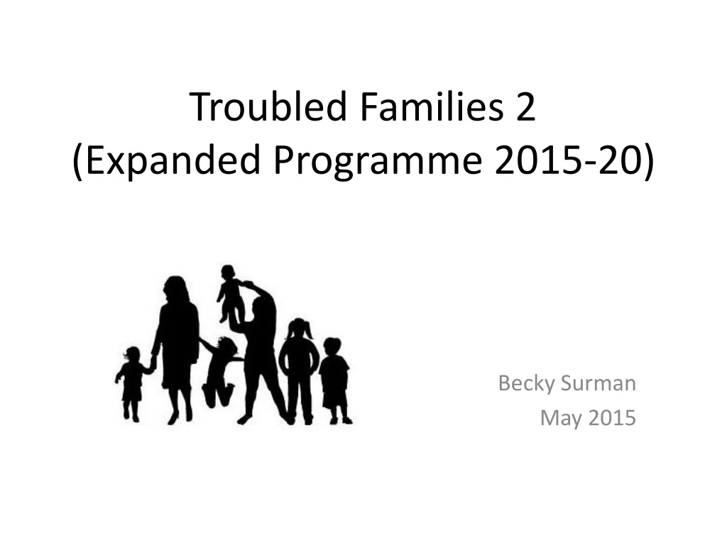 troubled families 2 expanded programme 2015 20