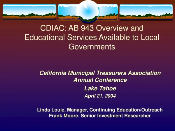CDIAC: AB 943 Overview and Educational Services Available to Local Governments