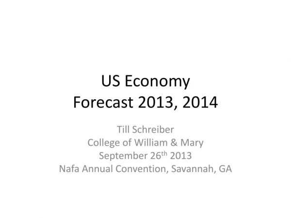 US Economy  Forecast 2013, 2014