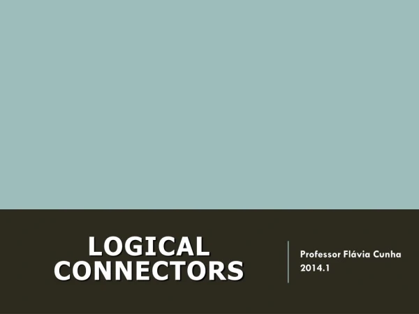 LOGICAL CONNECTORS
