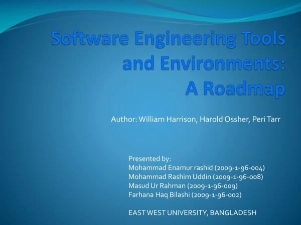 Software Engineering Tools and Environments:  A Roadmap