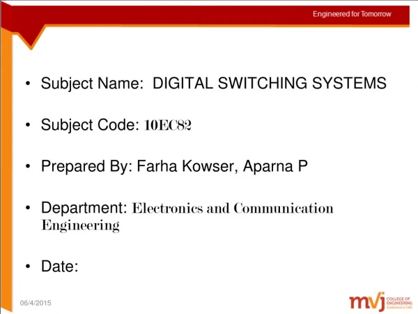 Subject Name:  DIGITAL SWITCHING SYSTEMS Subject Code:  10EC82