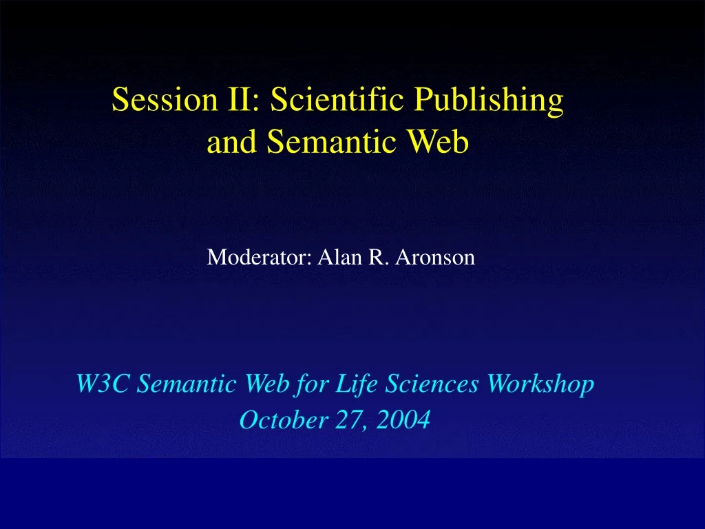 session ii scientific publishing and semantic web