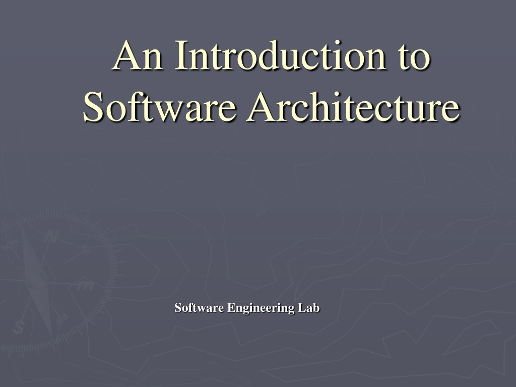 an introduction to software architecture