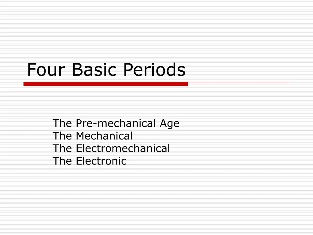 four basic periods