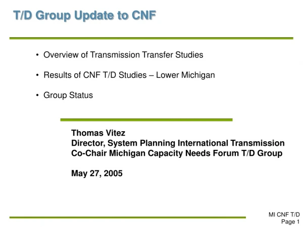 T/D Group Update to CNF
