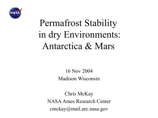 Permafrost Stability  in dry Environments:  Antarctica &amp; Mars