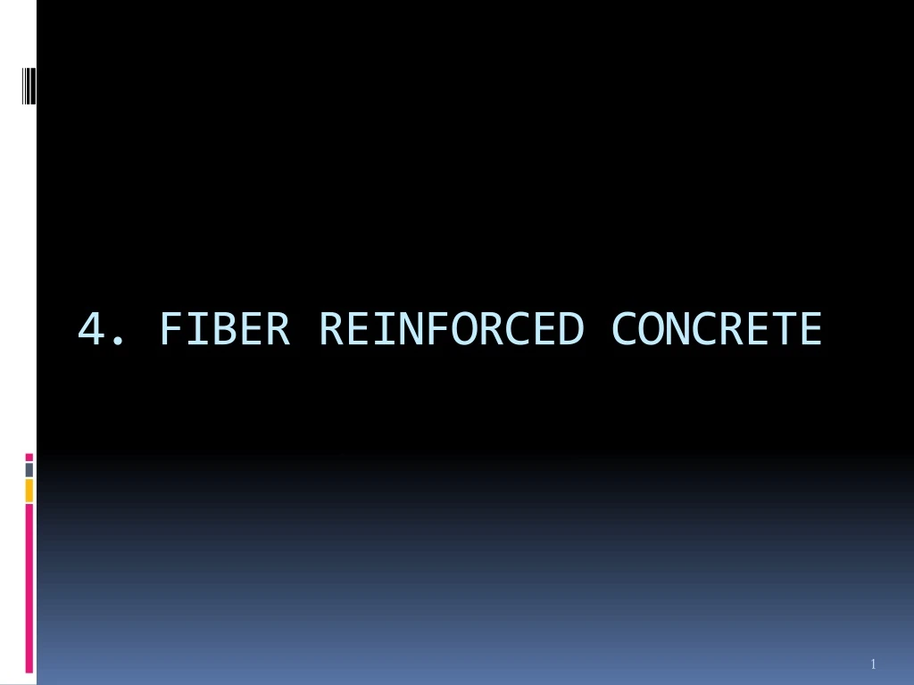 4 fiber reinforced concrete