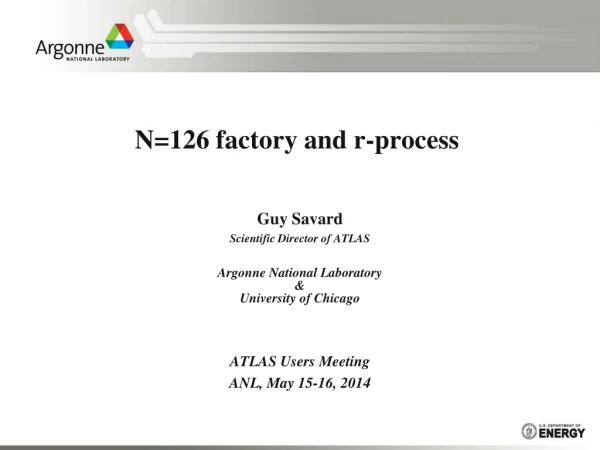 N=126 factory and r-process