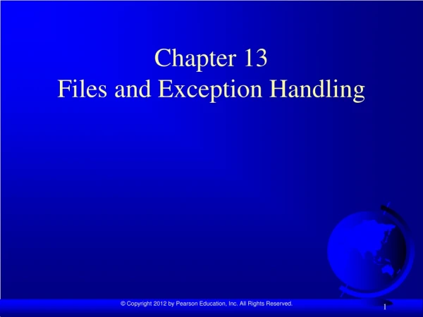 Chapter 13  Files and Exception Handling