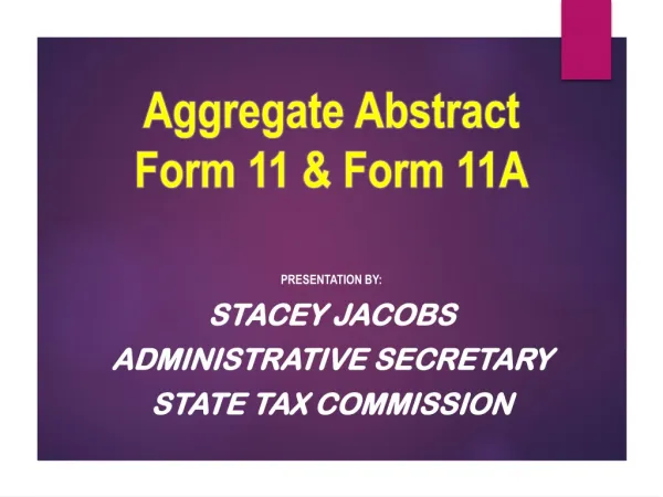 Aggregate Abstract Form 11 &amp; Form 11A
