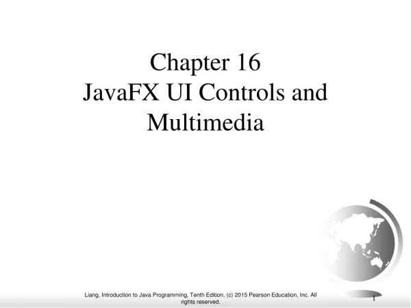 Chapter 16 JavaFX UI Controls and Multimedia