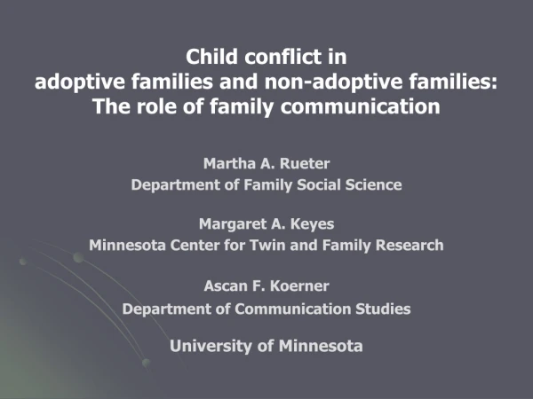 Child conflict in  adoptive families and non-adoptive families:  The role of family communication