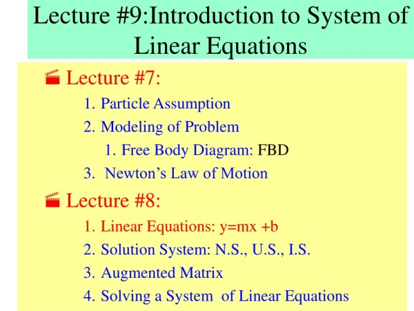 Lecture #9:Introduction to System of Linear Equations