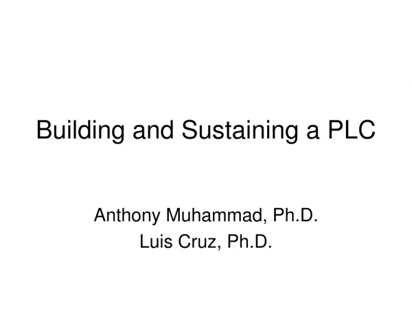 Building and Sustaining a PLC