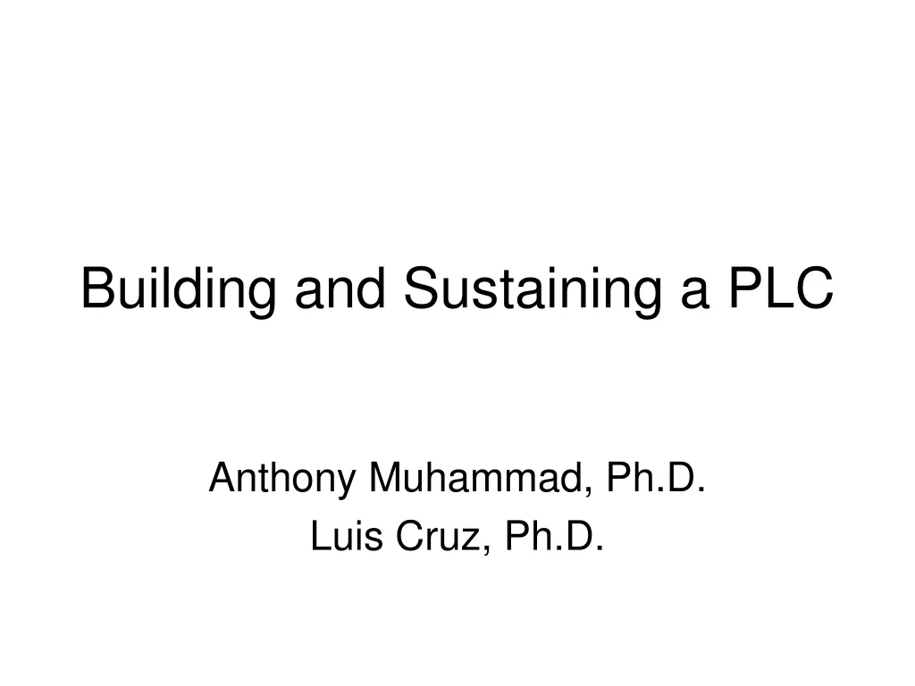 building and sustaining a plc