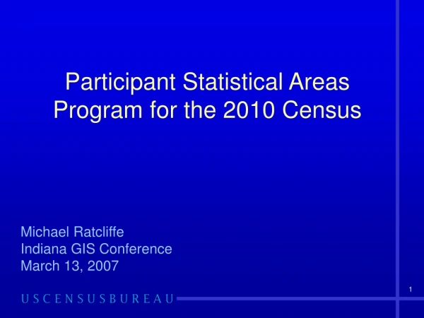 Participant Statistical Areas Program for the 2010 Census