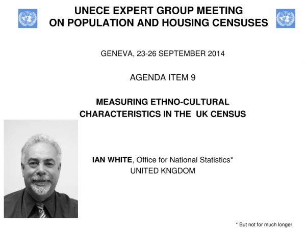 UNECE EXPERT GROUP MEETING  ON POPULATION AND HOUSING CENSUSES
