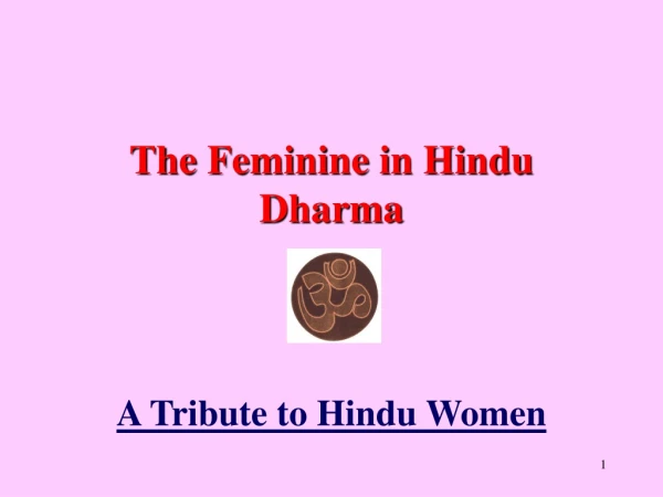 The Feminine in Hindu  Dharma