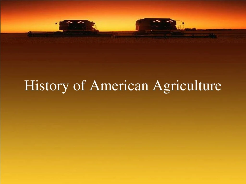 history of american agriculture