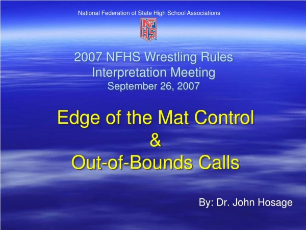 Edge of the Mat Control  &amp; Out-of-Bounds Calls
