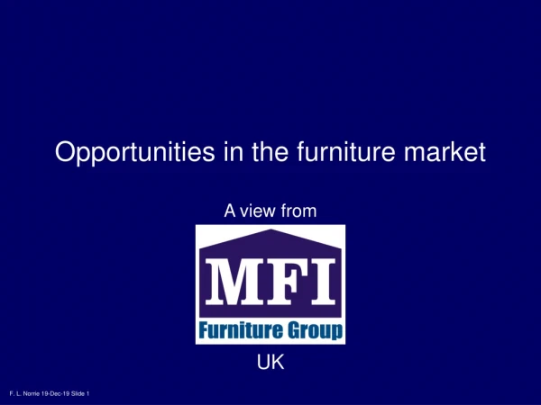 Opportunities in the furniture market A view from