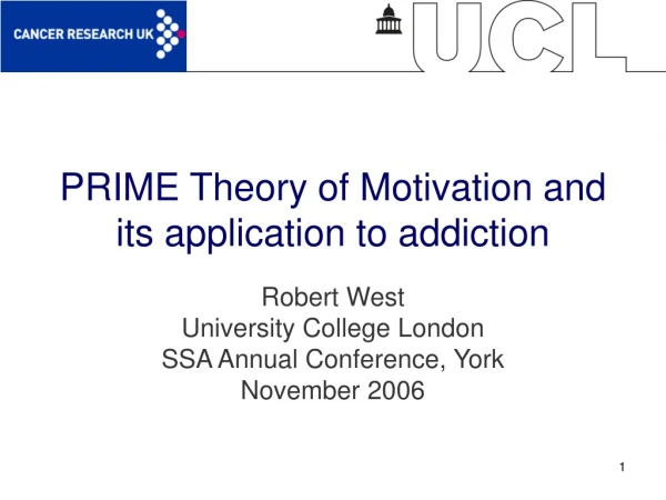PRIME Theory of Motivation and its application to addiction