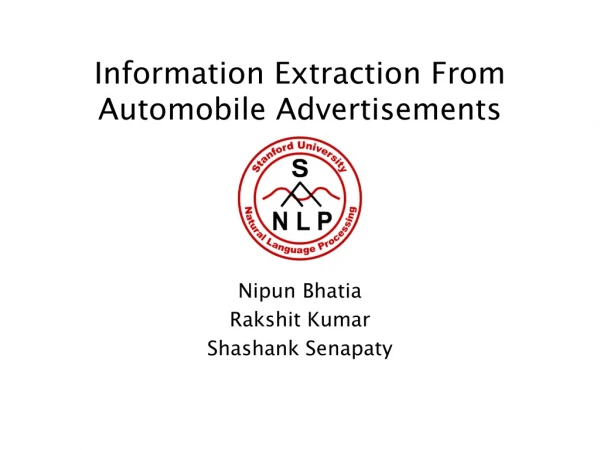 Information Extraction From  Automobile Advertisements