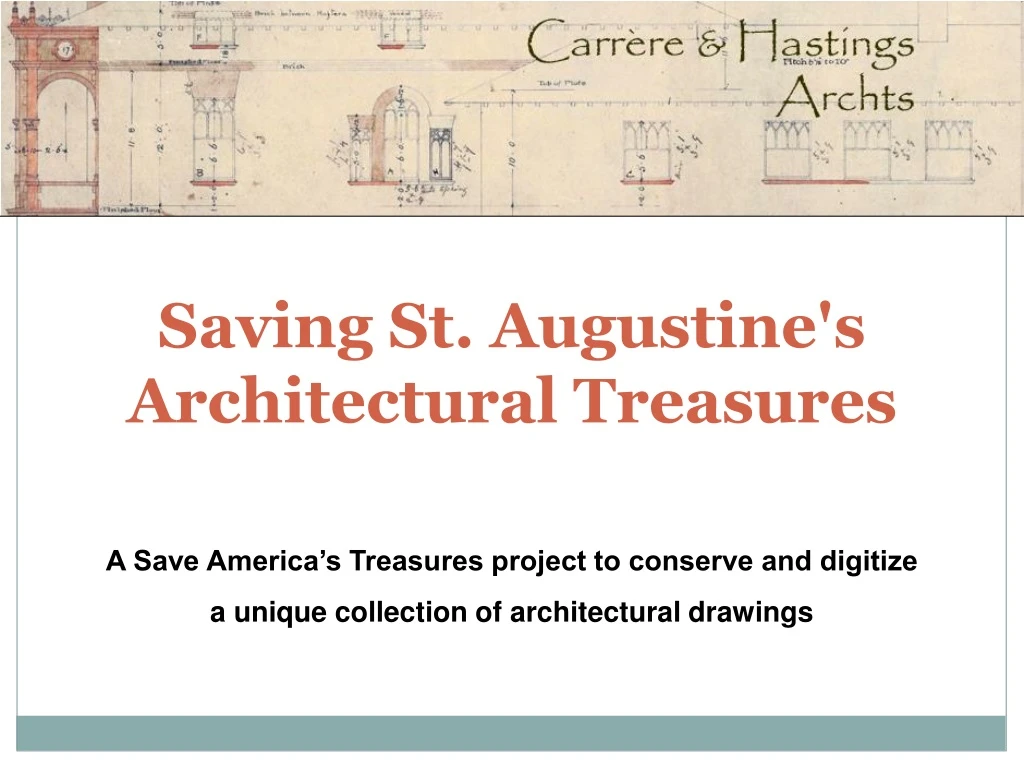 saving st augustine s architectural treasures